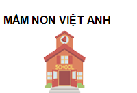 MẦM NON VIỆT ANH